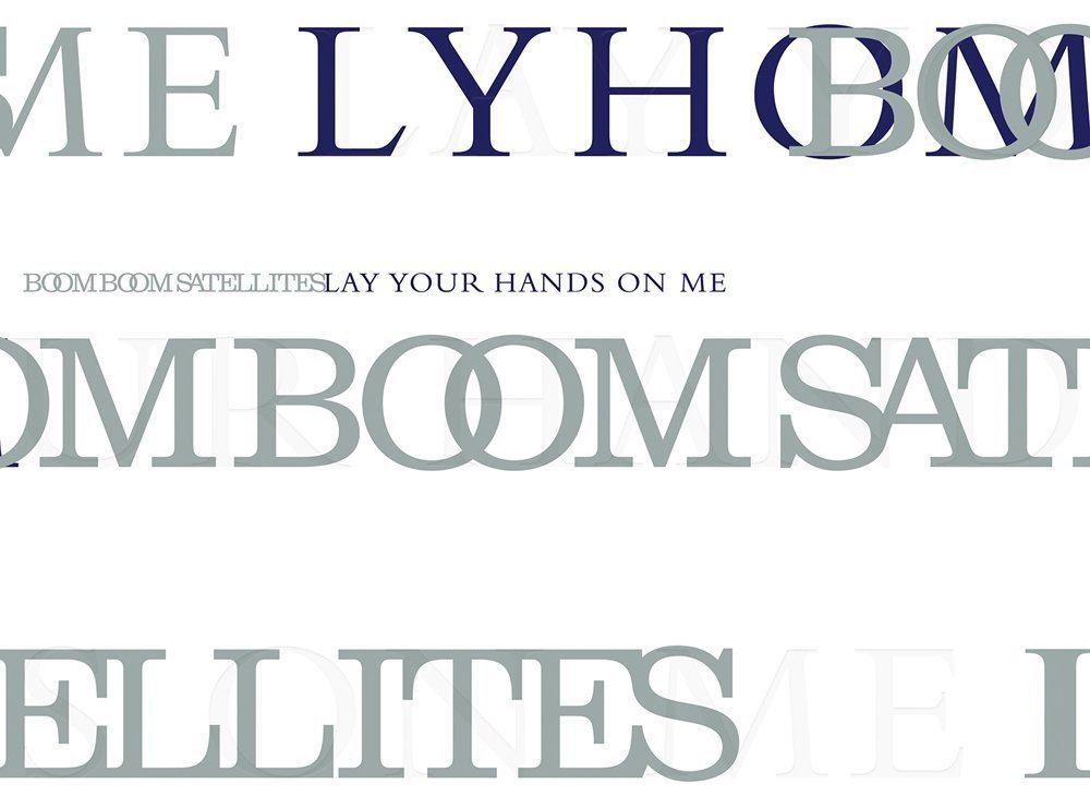 lay-your-hands-on-meboom-boom-satellites