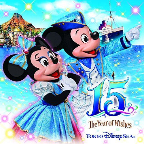 Anime Soundtrack Tokyo Disney Sea 15th Anniversary The Year Of Wishes Tokyo Disneysea