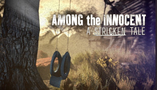 Among the Innocent: A Stricken Tale STEAM digital — Import Game Deal