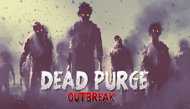 Dead Purge: Outbreak STEAM digital — Import Game Deal
