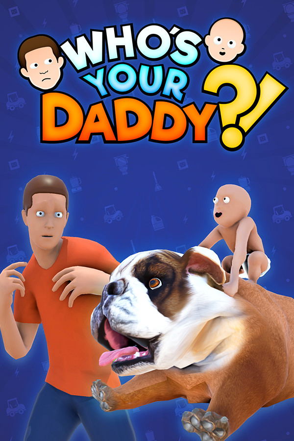 Who's Your Daddy STEAM digital — Import Game Deal