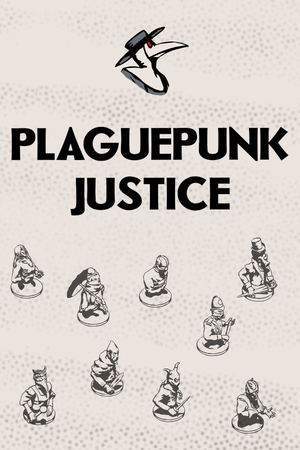 Plaguepunk Justice_