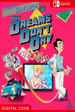 Leisure Suit Larry: Wet Dreams Don't Dry_