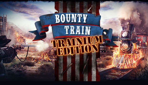 Bounty Train (Trainium Edition) STEAM digital — Import Game Deal