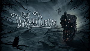 Our Darker Purpose_