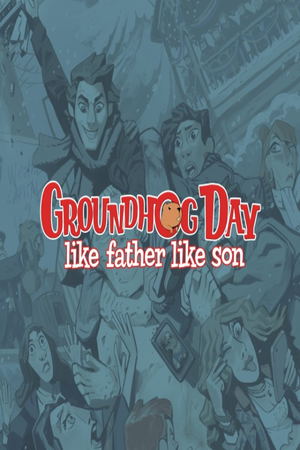 Groundhog Day: Like Father Like Son_