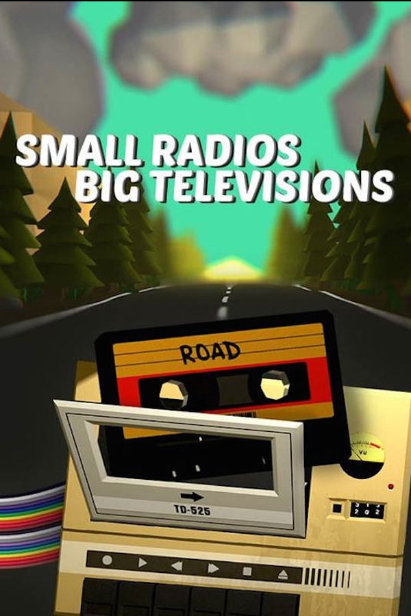 Small Radios Big Televisions STEAM digital for Windows, Steam Deck