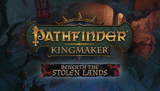 Pathfinder: Kingmaker - Beneath The Stolen Lands (DLC) STEAM DLC ...