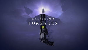 Destiny 2: Forsaken (DLC)_