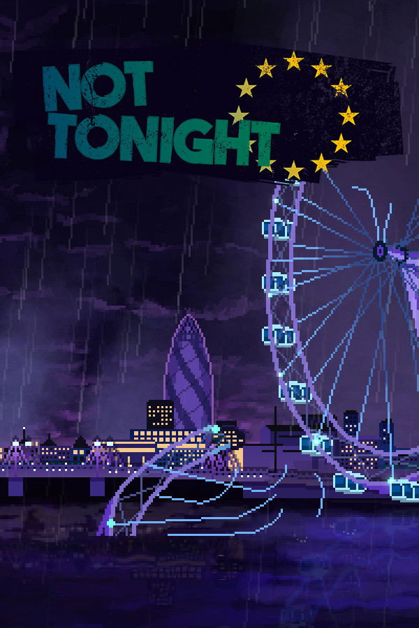 Not Tonight STEAM digital — Import Game Deal