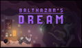 Balthazar's Dream <span class="ext" style="background-color: #2a475e; color: #FFFFFF;">STEAM</span> <span class="ext ext_digital">digital</span> thumbnail 1