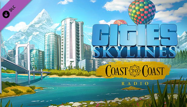 Cities: Skylines - Coast to Coast Radio (DLC) DLC STEAM digital — Import Game Deal
