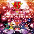 Super Sentai Series 45th Anniversary Non-stop Best Mix Vol.1 By DJ Caesar thumbnail 1
