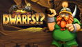 Dwarfs!? <span class="ext" style="background-color: #2a475e; color: #FFFFFF;">STEAM</span> <span class="ext ext_digital">digital</span> thumbnail 1