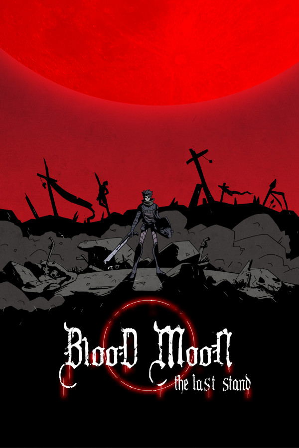 Blood Moon: The Last Stand STEAM digital — Import Game Deal
