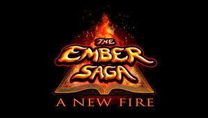 The Ember Saga: A New Fire_