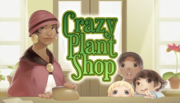 Crazy Plant Shop STEAM digital — Import Game Deal