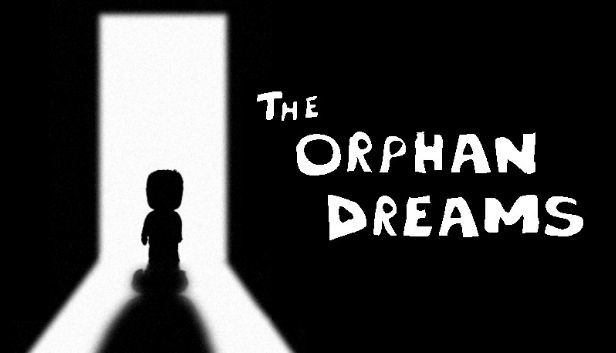 The Orphan Dreams STEAM digital — Import Game Deal