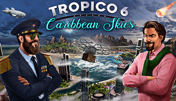 Tropico 6: Caribbean Skies (DLC) DLC STEAM digital — Import Game Deal
