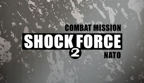 Combat Mission Shock Force 2: NATO Forces (DLC) DLC STEAM digital — Import Game Deal