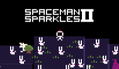 Spaceman Sparkles 2 <span class="ext" style="background-color: #2a475e; color: #FFFFFF;">STEAM</span> <span class="ext ext_digital">digital</span> thumbnail 1