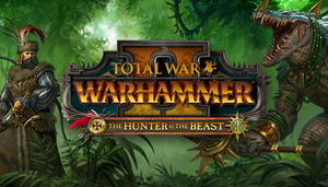 Total War: WARHAMMER II - The Hunter & The Beast (DLC)_