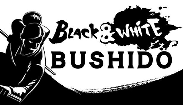 Black & White Bushido STEAM digital — Import Game Deal