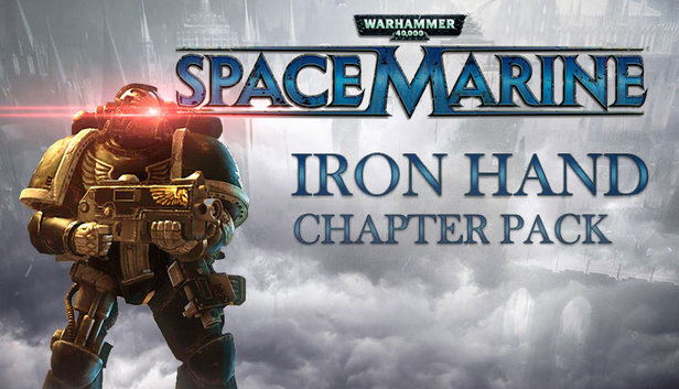 Warhammer 40,000: Space Marine - Iron Hands Chapter Pack (DLC) DLC ...
