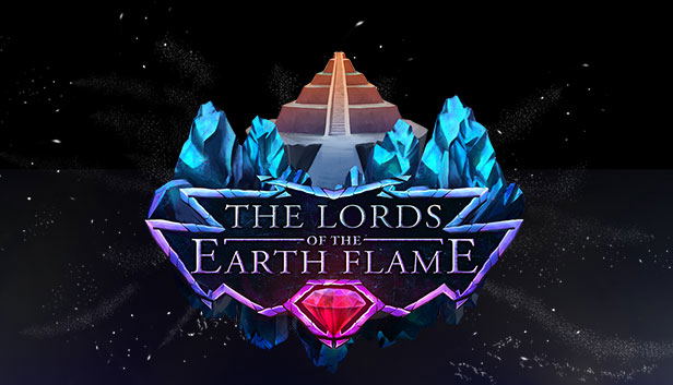 The Lords of the Earth Flame STEAM digital — Import Game Deal