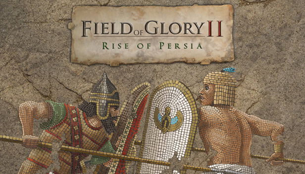 Field of Glory II: Rise of Persia (DLC) DLC STEAM digital — Import Game Deal