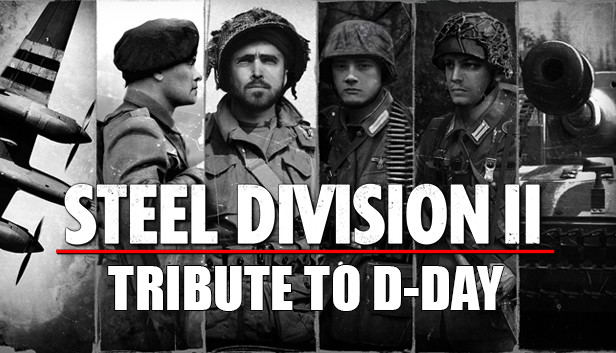 Steel Division II: Tribute to D-Day Pack (DLC) DLC STEAM digital — Import Game Deal