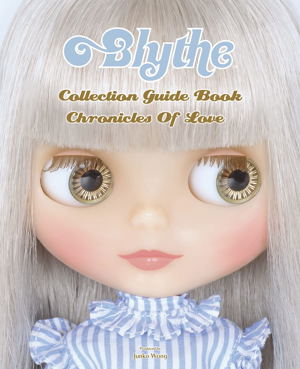 Blythe Collection Guidebook Chronicles Of Love_
