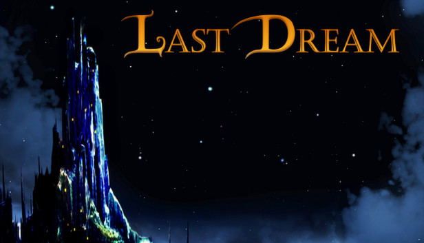 Last Dream STEAM digital — Import Game Deal