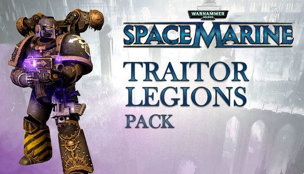 Warhammer 40,000: Space Marine - Traitor Legions Pack (DLC) DLC STEAM digital — Import Game Deal