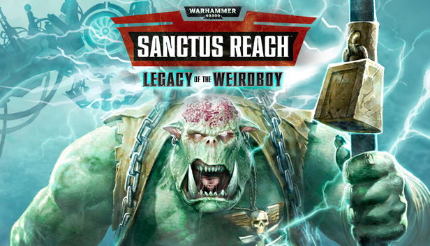 Warhammer 40,000: Sanctus Reach - Legacy of the Weirdboy (DLC) DLC STEAM digital — Import Game Deal