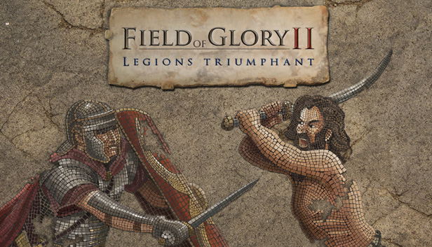 Field of Glory II: Legions Triumphant (DLC) DLC STEAM digital — Import Game Deal