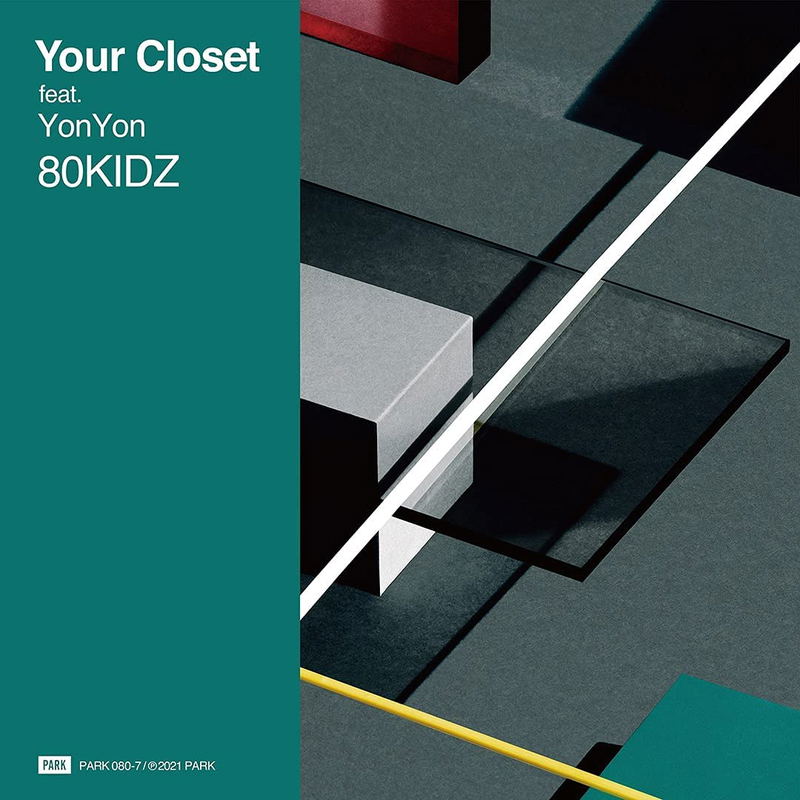 Your Closet Feat.YonYon/Your Closet Yonkey Remix [Vinyl] (80Kidz)