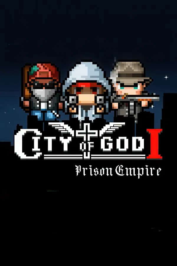 City of God I: Prison Empire STEAM digital — Import Game Deal