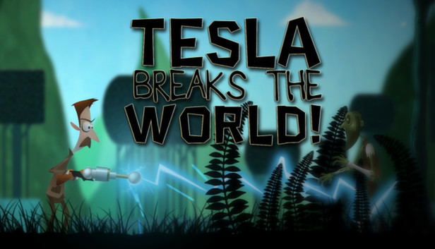 Tesla Breaks the World! STEAM digital — Import Game Deal