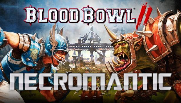 Blood Bowl 2: Necromantic (DLC) DLC STEAM digital — Import Game Deal