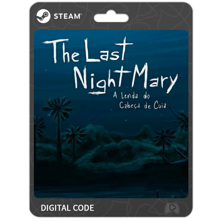 The Last NightMary: A Lenda do Cabeca de Cuia STEAM digital — Import Game Deal