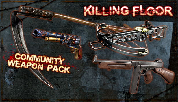 Killing Floor: Community Weapon Pack (DLC) DLC STEAM digital — Import Game Deal