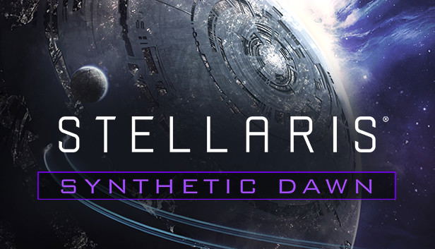 Stellaris: Synthetic Dawn (DLC) STEAM DLC digital — Import Game Deal