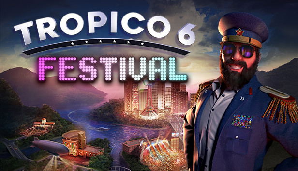 Tropico 6: Festival (DLC) DLC STEAM digital — Import Game Deal