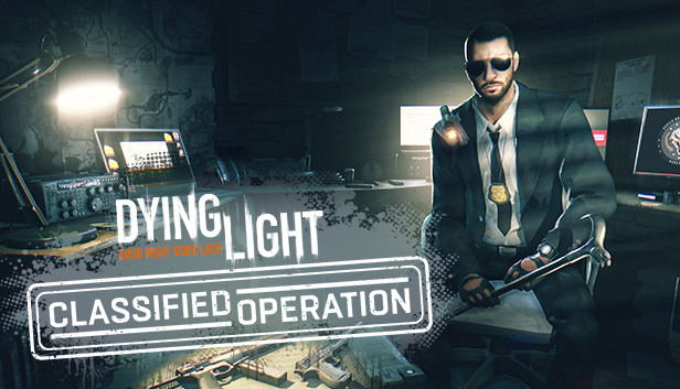 Dying Light: Classified Operation Bundle (DLC) DLC STEAM digital — Import Game Deal