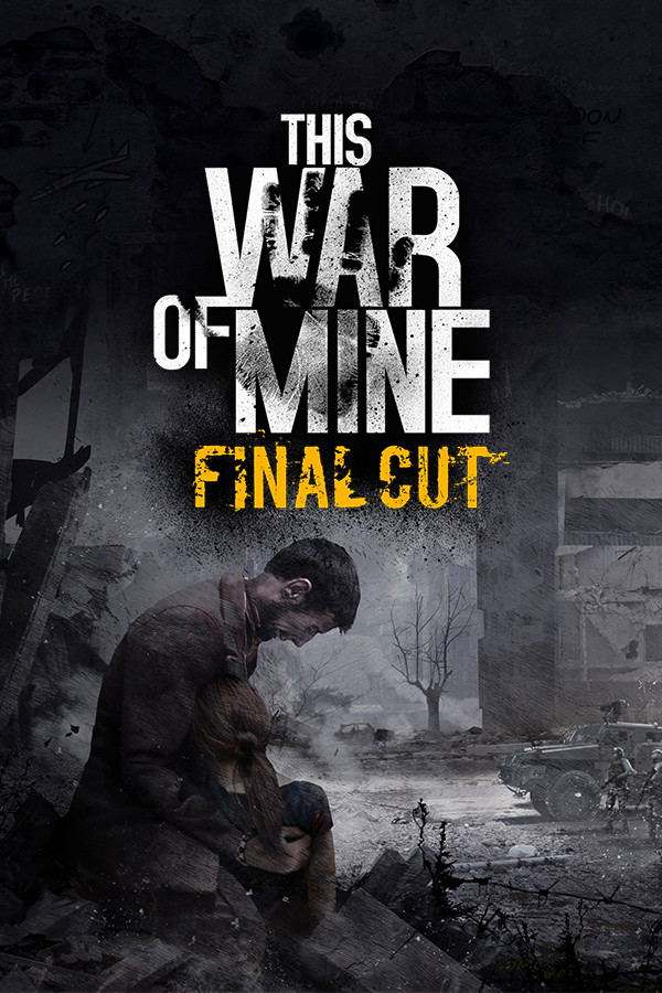 This War of Mine: Final Cut STEAM digital — Import Game Deal