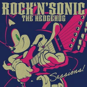 Rock 'N' Sonic The Hedgehog: Sessions image 1