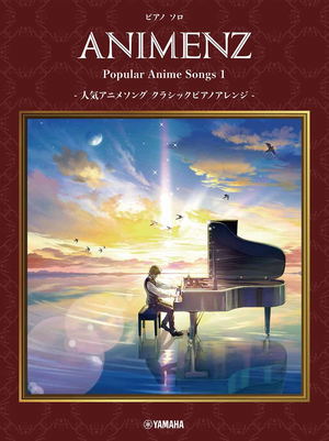 Piano Solo Animenz Popular Anime Songs 1 - Classic Piano Arrangement_