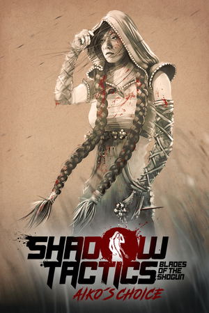 Shadow Tactics: Blades of the Shogun - Aiko's Choice_