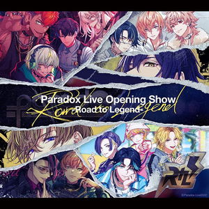 Paradox Live Opening Show - Road To Legend_